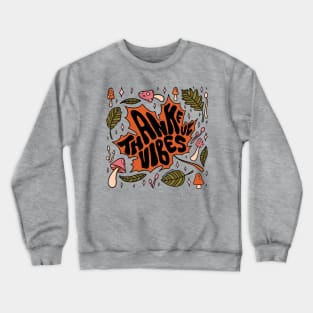 Thankful Vibes Crewneck Sweatshirt